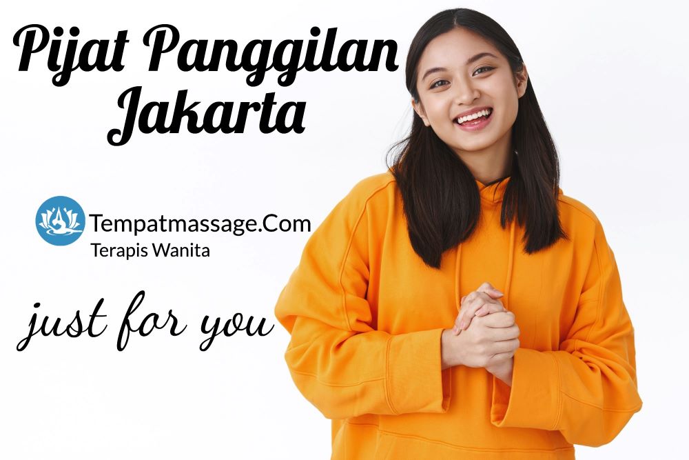 19+ Jasa Pijat Panggilan Jakarta 24 Jam Terapis Wanita Terpopuler 3 Massage pijat panggilan jakarta