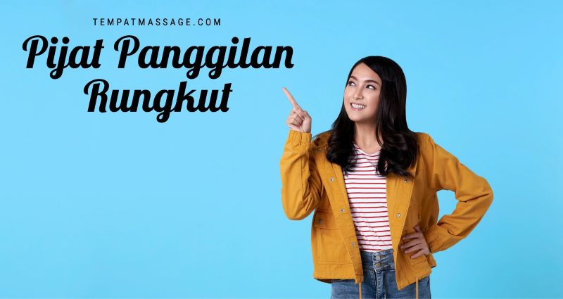 pijat panggilan rungkut min